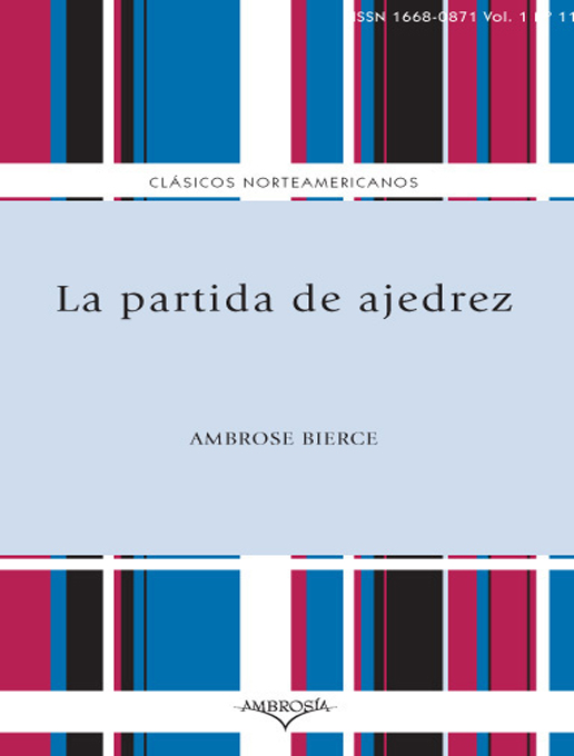 Title details for La partida de ajedrez by Ambrose Gwinett Bierce  - Available